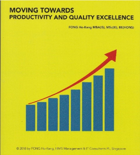 Moving Towards Productivity and Quality Excellence Book, written by Fong Ho-Keng under HIMS Management